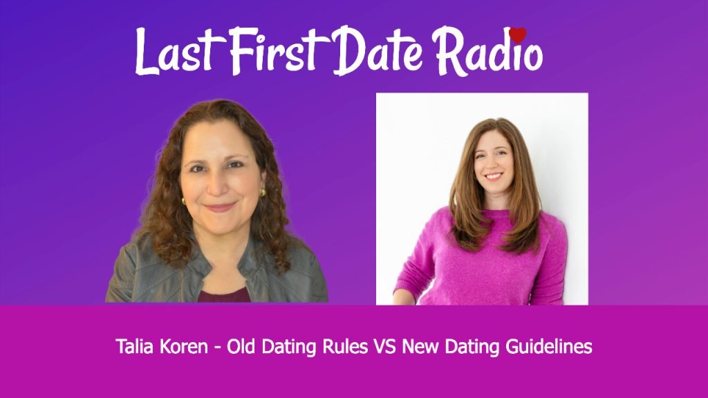 Dating Advice: Old Dating Rules vs. New Dating Guidelines