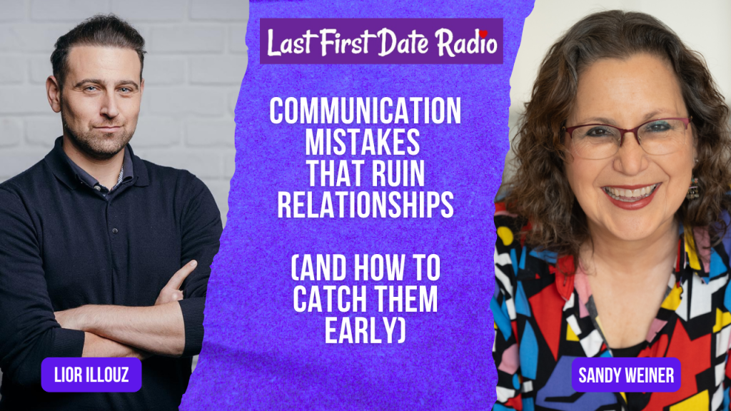 Communication Mistakes that Ruin Relationships (and how to catch them early)